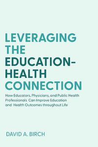 Cover image for Leveraging the Education-Health Connection