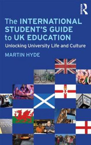 Cover image for The International Student's Guide to UK Education: Unlocking University Life and Culture