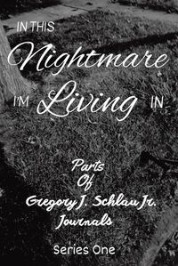 Cover image for In This Nightmare I'm Living In