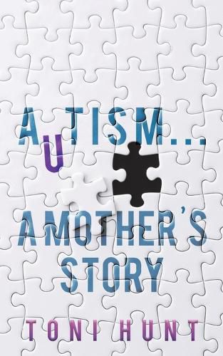 Cover image for Autism... A Mother's Story