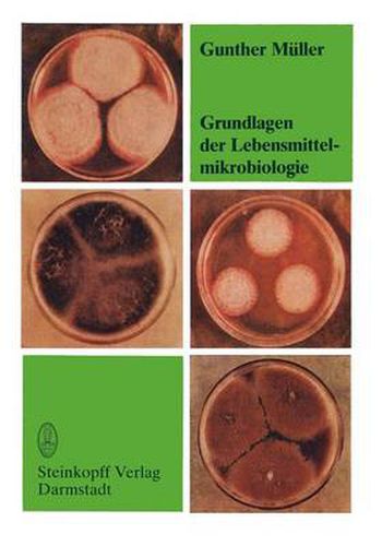 Grundlagen der Lebensmittelmikrobiologie