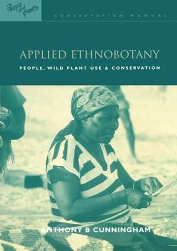 Cover image for Applied Ethnobotany: People, Wild Plant Use and Conservation