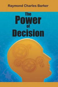 Cover image for The Power of Decision