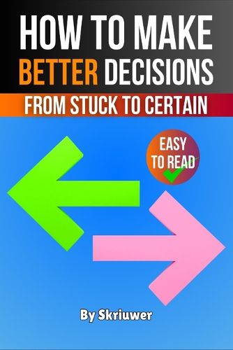 Cover image for How to Make Better Decisions