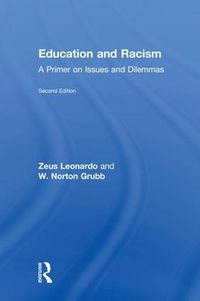 Cover image for Education and Racism: A Primer on Issues and Dilemmas