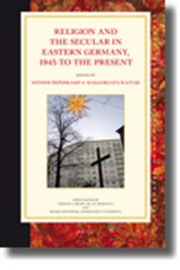 Cover image for Religion and the Secular in Eastern Germany, 1945 to the present