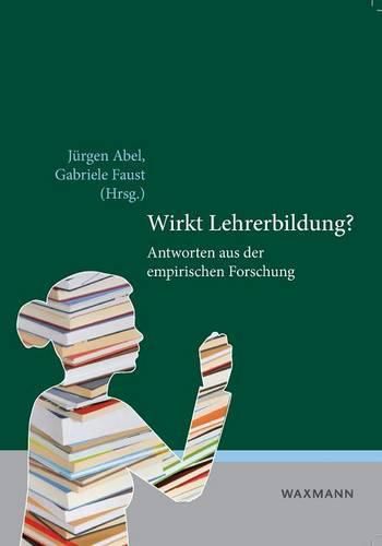 Cover image for Wirkt Lehrerbildung?: Antworten aus der empirischen Forschung