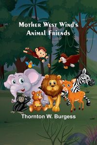 Cover image for Mother West Wind's Animal Friends