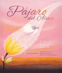 Cover image for El PaJaro Del Alma (Bird of the Soul Spanish Edition)