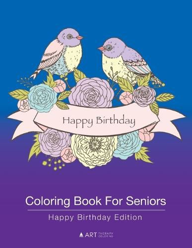 Cover image for Coloring Book for Seniors: Happy Birthday Edition
