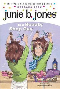 Cover image for Junie B. Jones #11: Junie B. Jones Is a Beauty Shop Guy