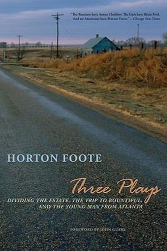 Cover image for Three Plays: Dividing the Estate, The Trip to Bountiful, and The Young Man from Atlanta