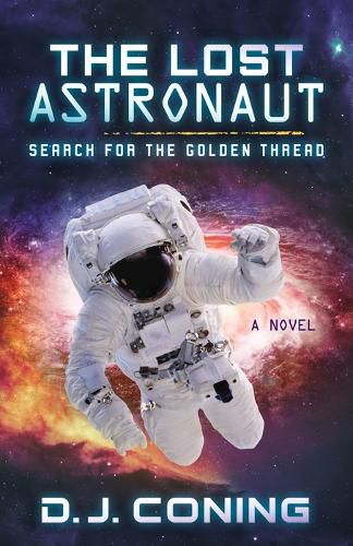 Cover image for The Lost Astronaut: Search for the Golden Thread