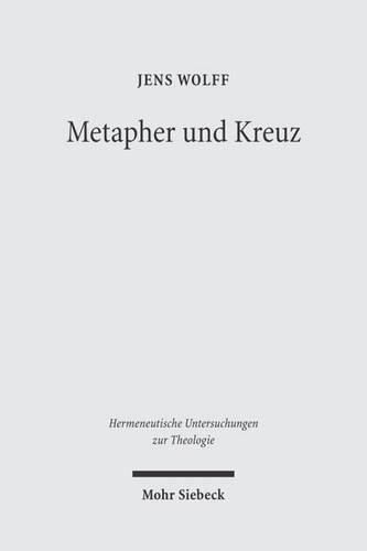 Cover image for Metapher und Kreuz: Studien zu Luthers Christusbild