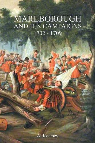 Cover image for Marlborough and His Campaigns: With The Battle Described in Conjunction With Field Service Regulations