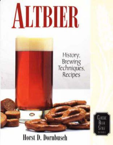 Cover image for Altbier: History, Brewing Techniques, Recipes