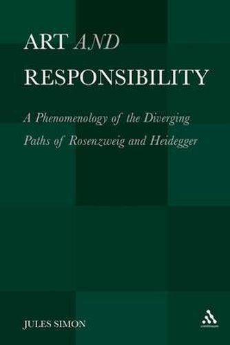 Cover image for Art and Responsibility: A Phenomenology of the Diverging Paths of Rosenzweig and Heidegger