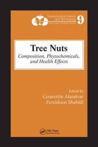 Cover image for Tree Nuts: Composition, Phytochemicals, and Health Effects