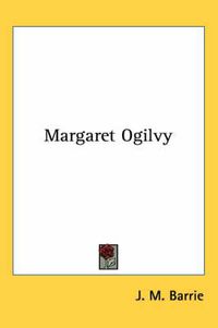 Cover image for Margaret Ogilvy