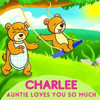 Cover image for Charlee Auntie Loves You So Much