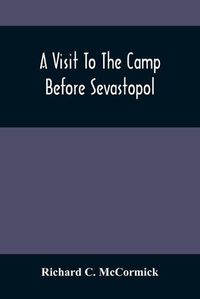 Cover image for A Visit To The Camp Before Sevastopol