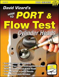 Cover image for David Vizard's How to Port & Flow Test Cylinder Heads