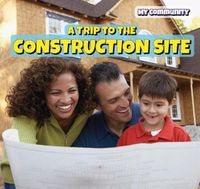 Cover image for A Trip to the Construction Site