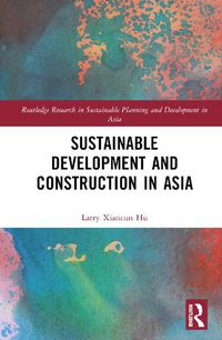 Cover image for Sustainable Development and Construction in Asia