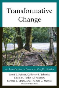 Cover image for Transformative Change: An Introduction to Peace and Conflict Studies