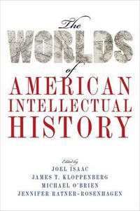 Cover image for The Worlds of American Intellectual History