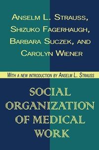 Cover image for Social Organization of Medical Work