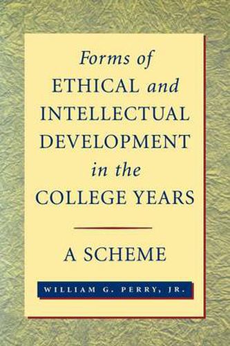 Cover image for Forms of Ethical and Intellectual Development in the College Years: A Scheme