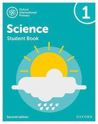 Cover image for Oxford International Primary Science Second Edition: Student Book 1