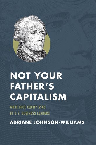 Cover image for Not Your Father's Capitalism