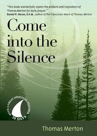 Cover image for Come Into the Silence