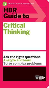 Cover image for HBR Guide to Critical Thinking