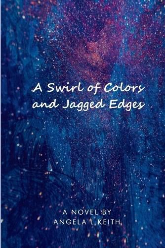 Cover image for A Swirl of Colors and Jagged Edges
