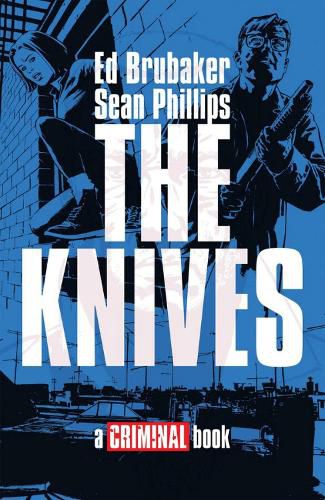 Cover image for THE KNIVES: A CRIMINAL BOOK HC