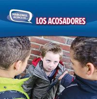 Cover image for Los Acosadores (Bullies)