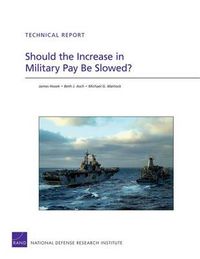 Cover image for Should the Increase in Military Pay be Slowed?