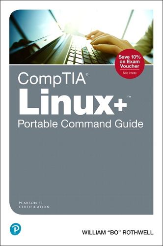 Cover image for CompTIA Linux+ Portable Command Guide: All the commands for the CompTIA XK0-004 exam in one compact, portable resource