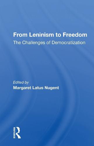 Cover image for From Leninism to Freedom: The Challenges of Democratization