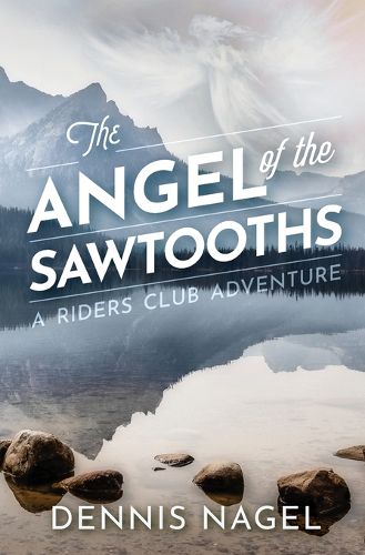 Cover image for The Angel of the Sawtooths