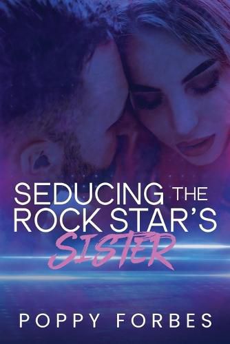 Cover image for Seducing The Rock Star's Sister