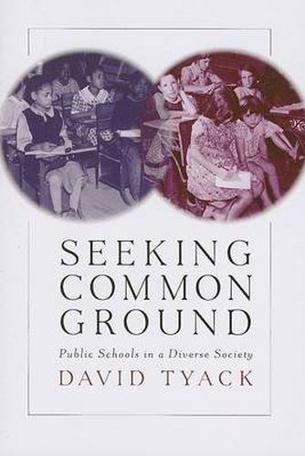 Cover image for Seeking Common Ground: Public Schools in a Diverse Society