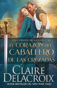 Cover image for El corazon del caballero de las Cruzadas