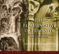 Cover image for The Representative of Humanity: Between Lucifer and Ahriman - The Wooden Model at the Goetheanum