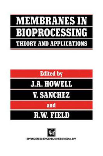 Cover image for Membranes in Bioprocessing: Theory and Applications