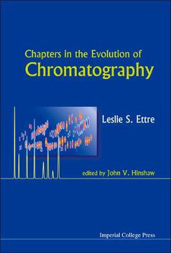 Cover image for Chapters In The Evolution Of Chromatography