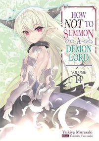 Cover image for How NOT to Summon a Demon Lord: Volume 14
